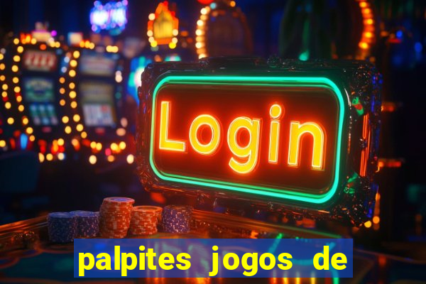 palpites jogos de quarta feira